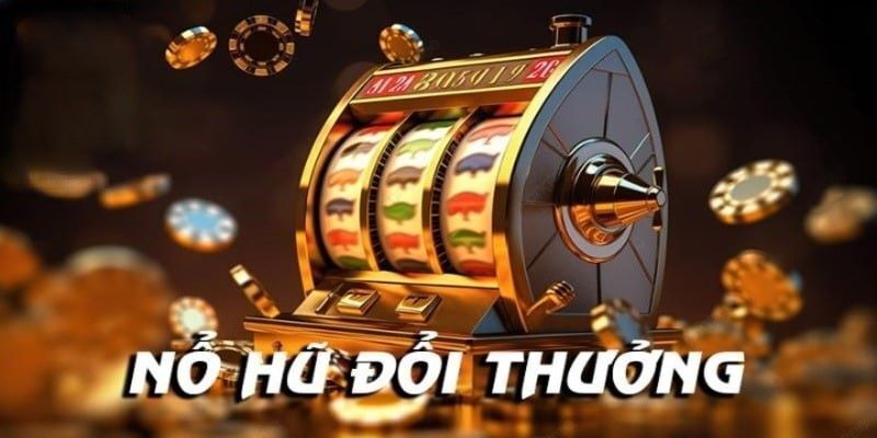 Sơ lược về tựa game nổ hũ